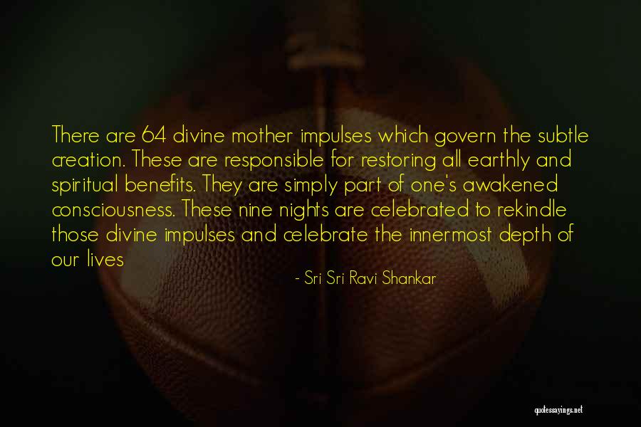 Divine Mother Quotes By Sri Sri Ravi Shankar Divine Mother Quotes By Sri Sri Ravi Shankar
