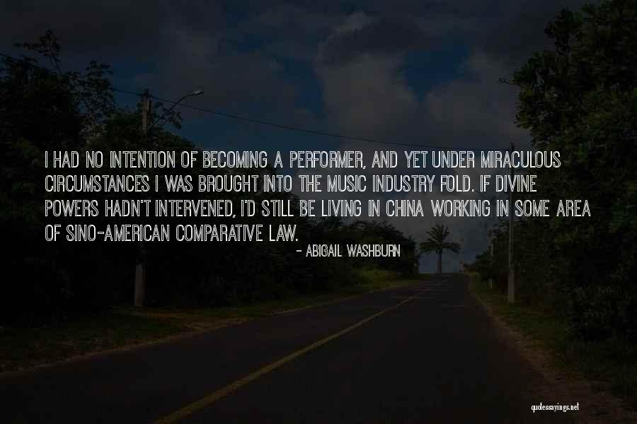 Divine Music Quotes By Abigail Washburn Divine Music Quotes By Abigail Washburn