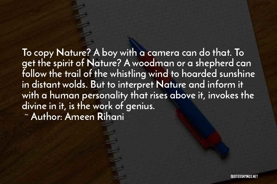 Divine Nature Quotes By Ameen Rihani