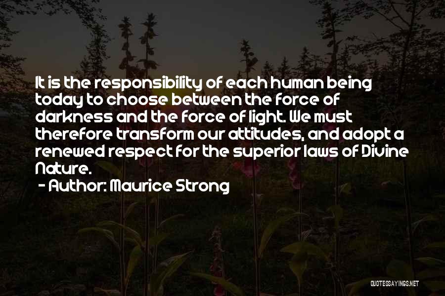 Divine Nature Quotes By Maurice Strong