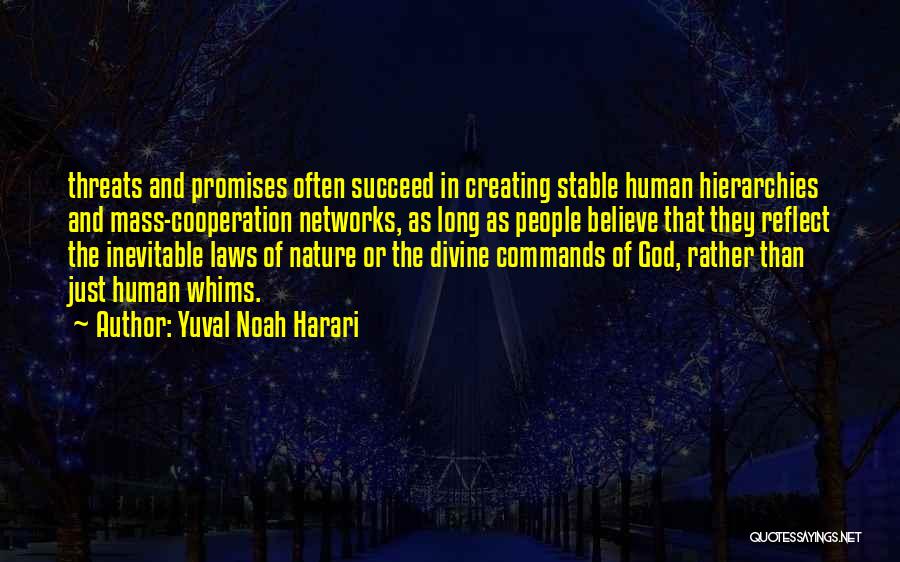 Divine Nature Quotes By Yuval Noah Harari