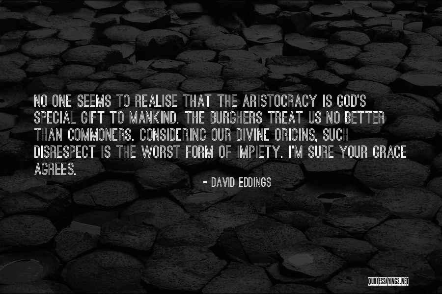 Divine Origins Quotes By David Eddings Divine Origins Quotes By David Eddings