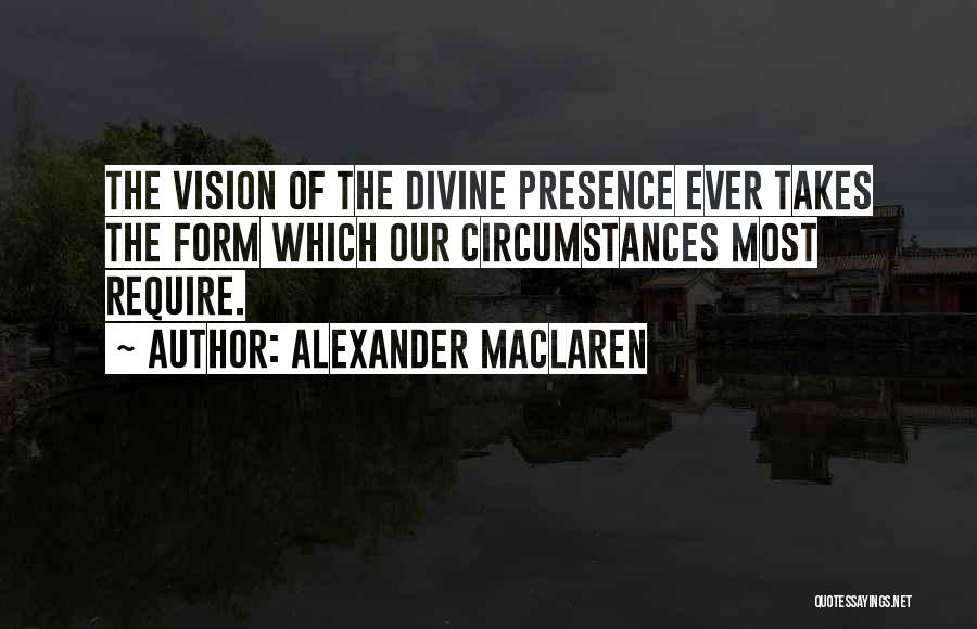 Divine Presence Quotes By Alexander MacLaren