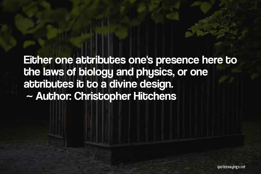 Divine Presence Quotes By Christopher Hitchens