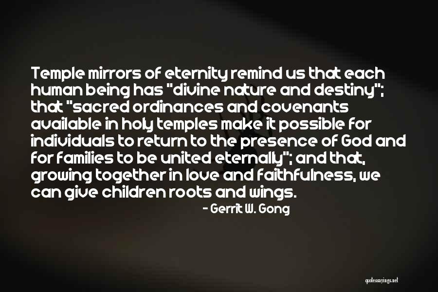 Divine Presence Quotes By Gerrit W. Gong