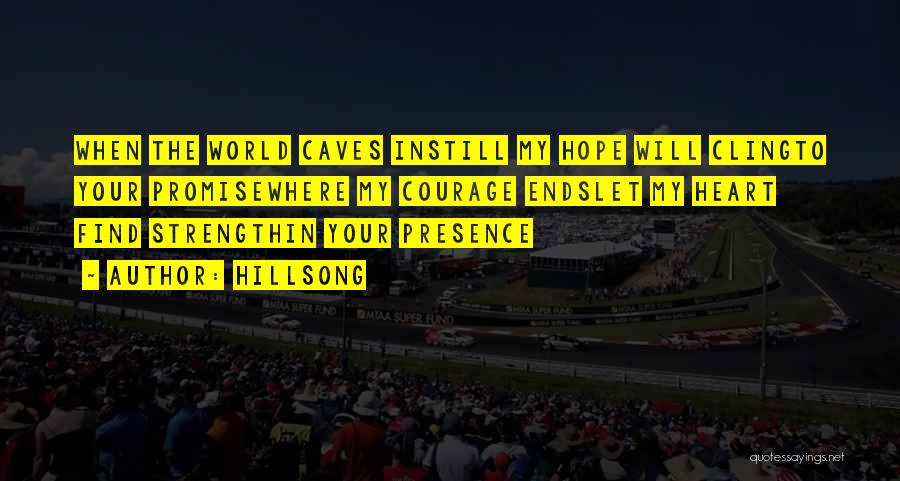 Divine Presence Quotes By Hillsong