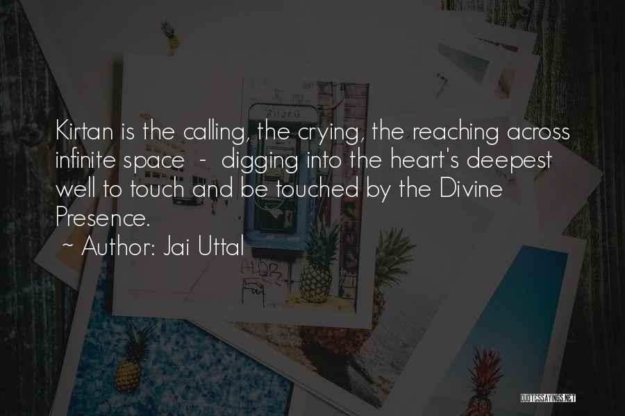 Divine Presence Quotes By Jai Uttal