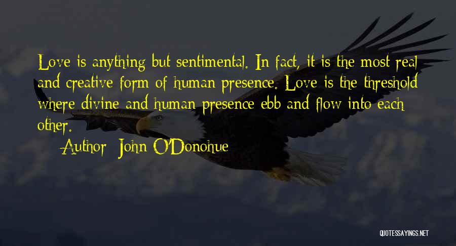 Divine Presence Quotes By John O'Donohue