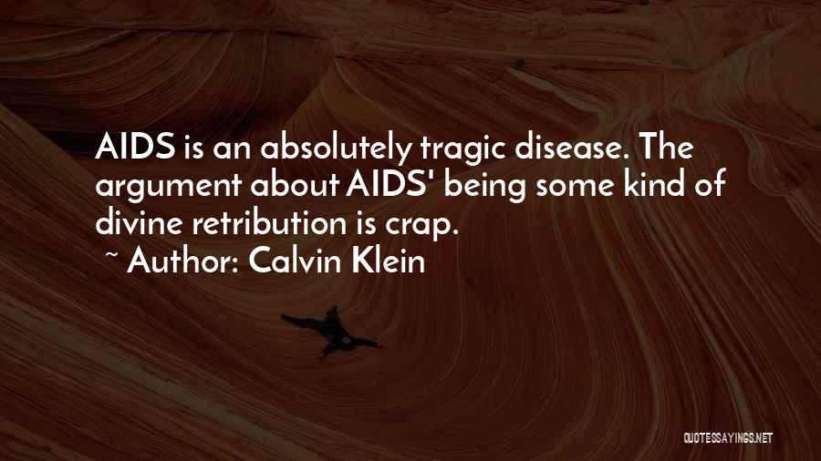 Divine Retribution Quotes By Calvin Klein