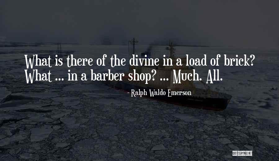 Divine Shop Quotes By Ralph Waldo Emerson Divine Shop Quotes By Ralph Waldo Emerson