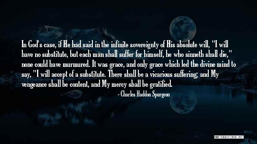 Divine Sovereignty Quotes By Charles Haddon Spurgeon Divine Sovereignty Quotes By Charles Haddon Spurgeon