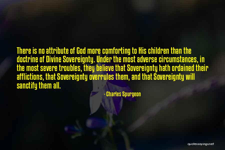 Divine Sovereignty Quotes By Charles Spurgeon Divine Sovereignty Quotes By Charles Spurgeon