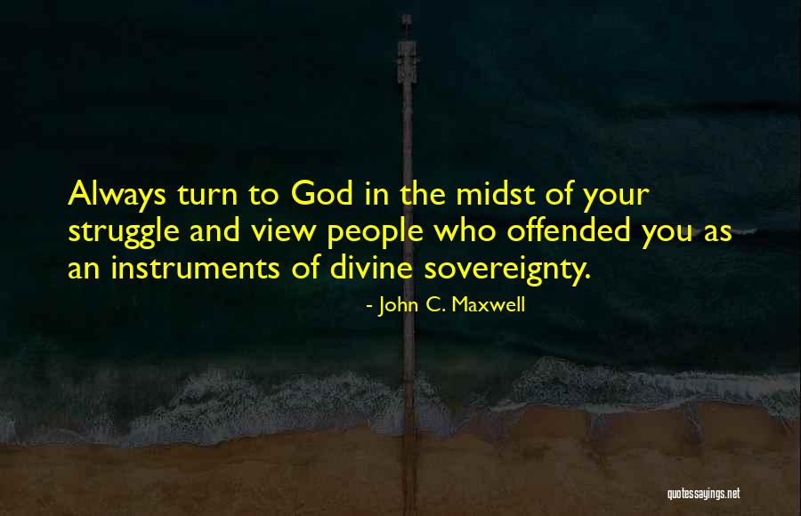 Divine Sovereignty Quotes By John C. Maxwell Divine Sovereignty Quotes By John C. Maxwell