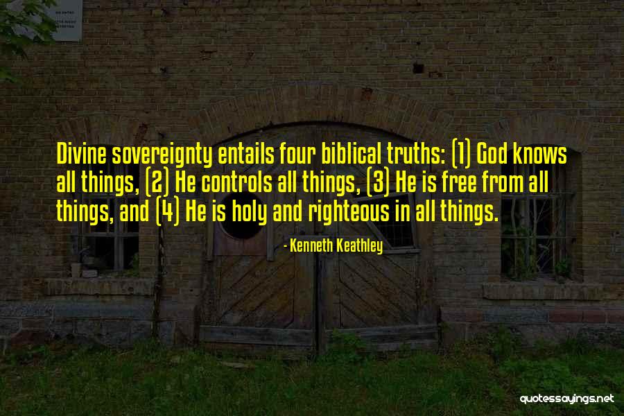 Divine Sovereignty Quotes By Kenneth Keathley Divine Sovereignty Quotes By Kenneth Keathley