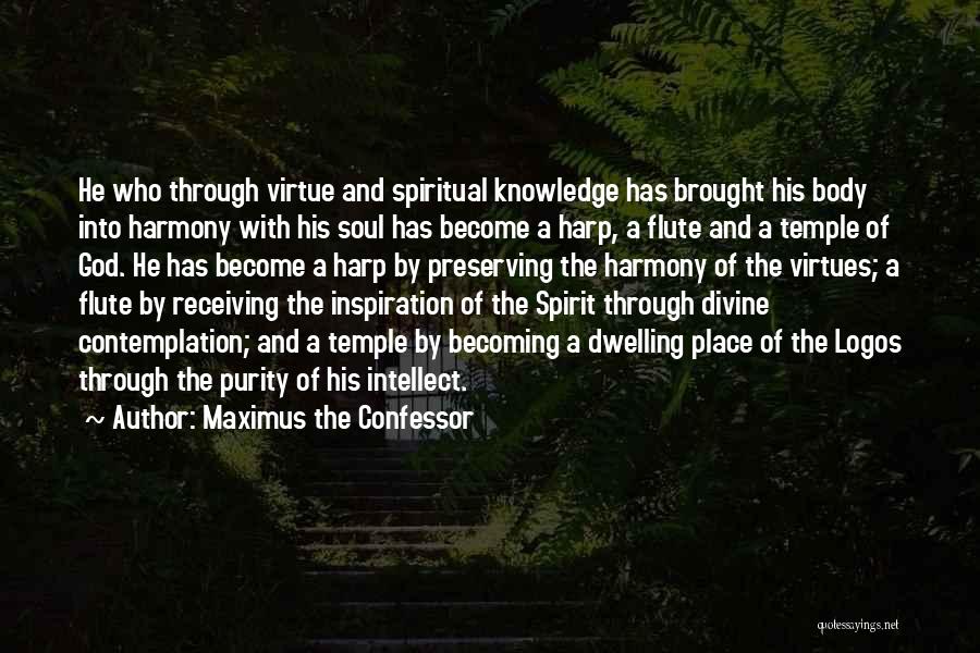 Divine Virtues Quotes By Maximus The Confessor