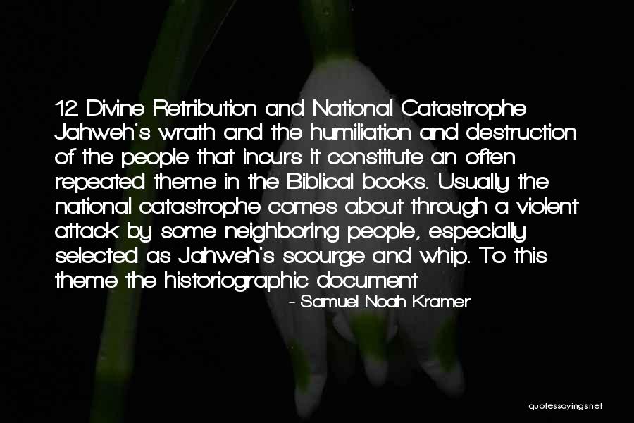 Divine Wrath Quotes By Samuel Noah Kramer Divine Wrath Quotes By Samuel Noah Kramer