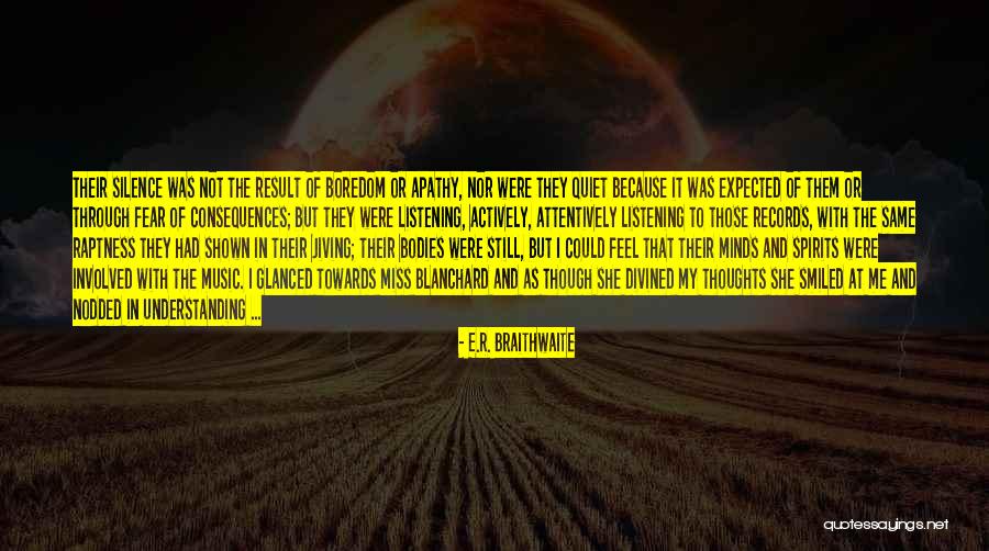 Divined Quotes By E.R. Braithwaite Divined Quotes By E.R. Braithwaite