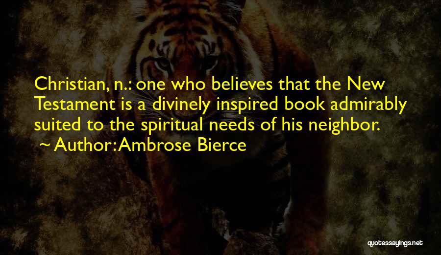 Divinely Inspired Quotes By Ambrose Bierce