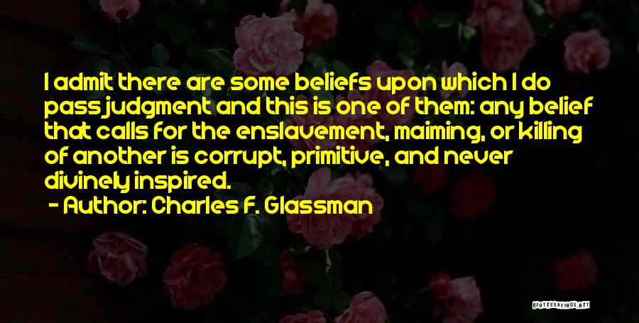 Divinely Inspired Quotes By Charles F. Glassman