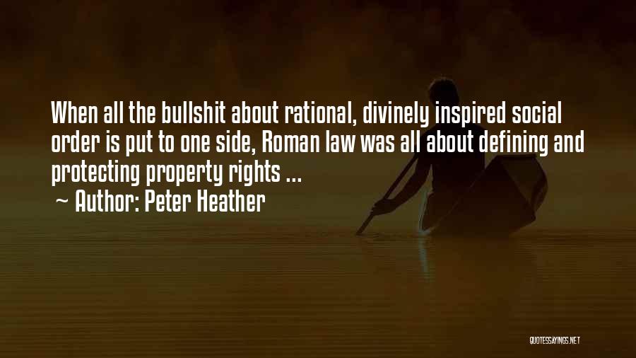 Divinely Inspired Quotes By Peter Heather