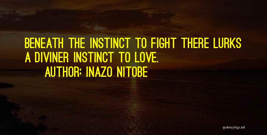 Diviner Quotes By Inazo Nitobe