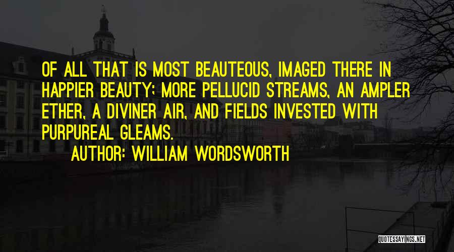 Diviner Quotes By William Wordsworth