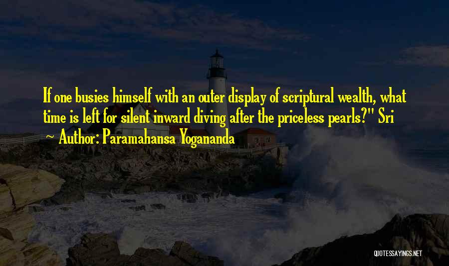 Diving For Pearls Quotes By Paramahansa Yogananda