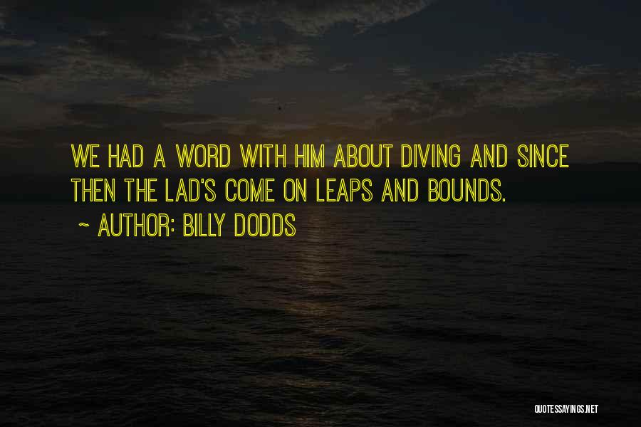 Diving In Football Quotes By Billy Dodds