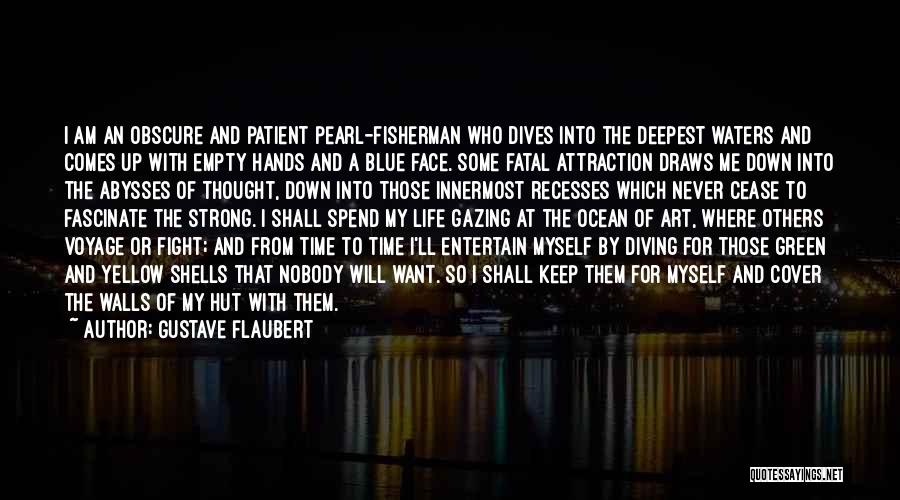 Diving In The Ocean Quotes By Gustave Flaubert