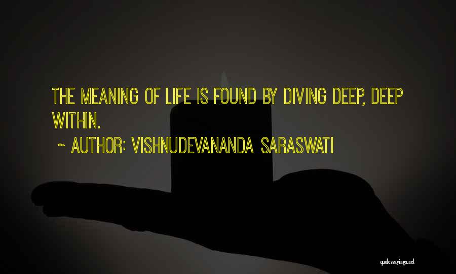 Diving Into Life Quotes By Vishnudevananda Saraswati