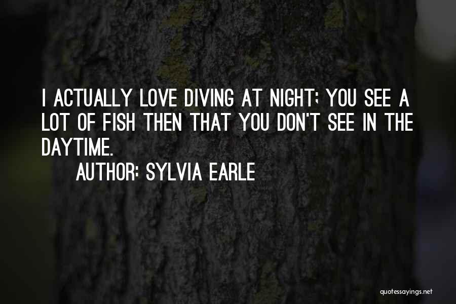 Diving Into Love Quotes By Sylvia Earle