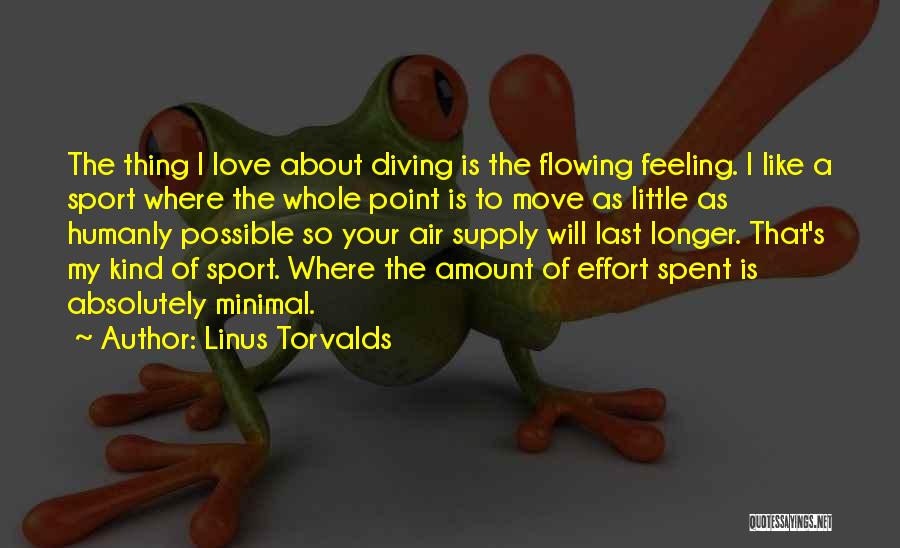 Diving Sport Quotes By Linus Torvalds