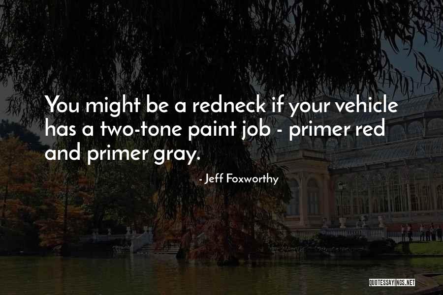 Divinities Synonym Quotes By Jeff Foxworthy Divinities Synonym Quotes By Jeff Foxworthy