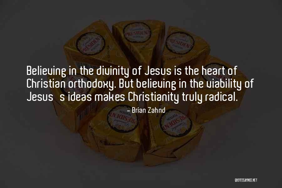 Divinity Of Jesus Quotes By Brian Zahnd