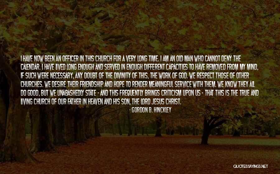 Divinity Of Jesus Quotes By Gordon B. Hinckley