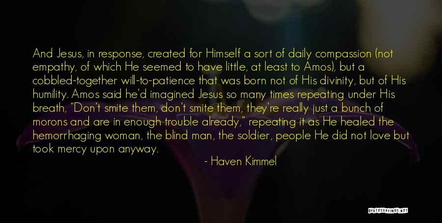 Divinity Of Jesus Quotes By Haven Kimmel