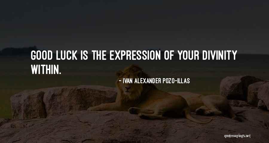 Divinity Quotes Quotes By Ivan Alexander Pozo-Illas