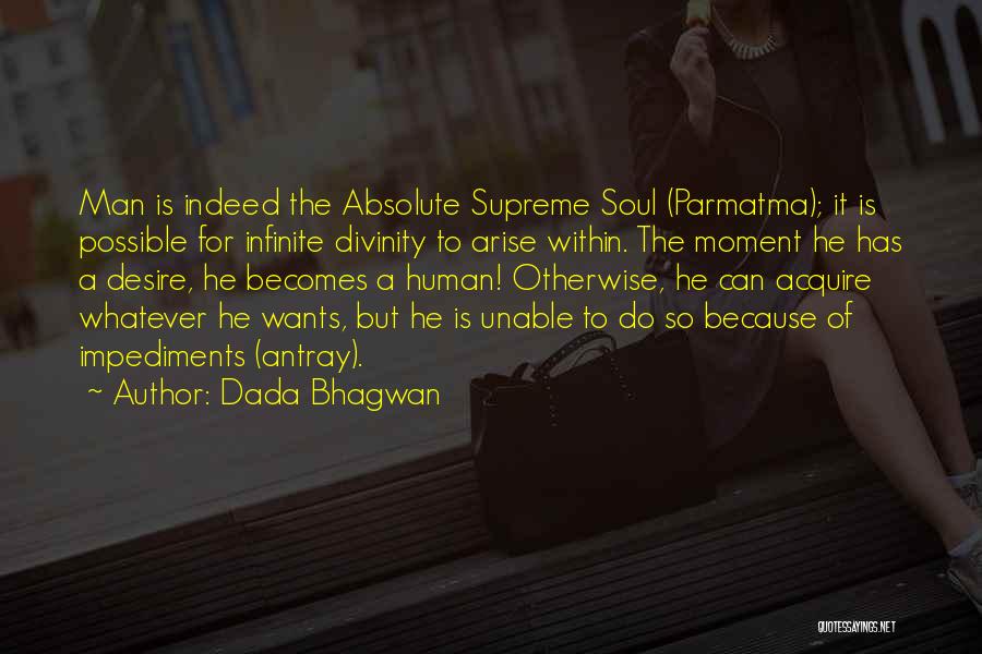 Divinity Within Quotes By Dada Bhagwan