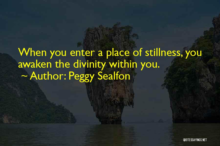 Divinity Within Quotes By Peggy Sealfon