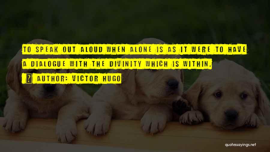 Divinity Within Quotes By Victor Hugo