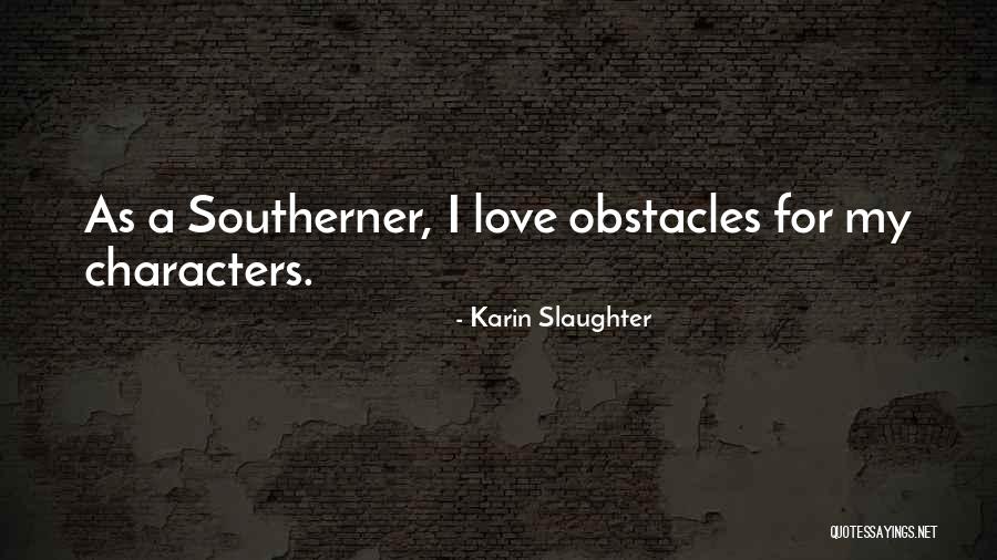 Divirgilio Remax Quotes By Karin Slaughter Divirgilio Remax Quotes By Karin Slaughter