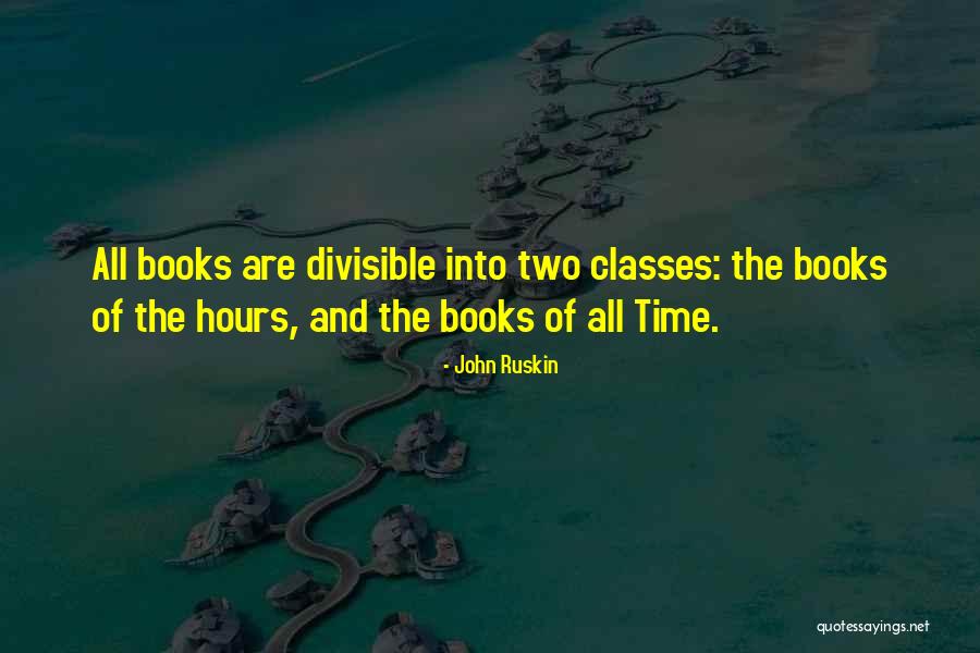 Divisible By 3 Quotes By John Ruskin Divisible By 3 Quotes By John Ruskin
