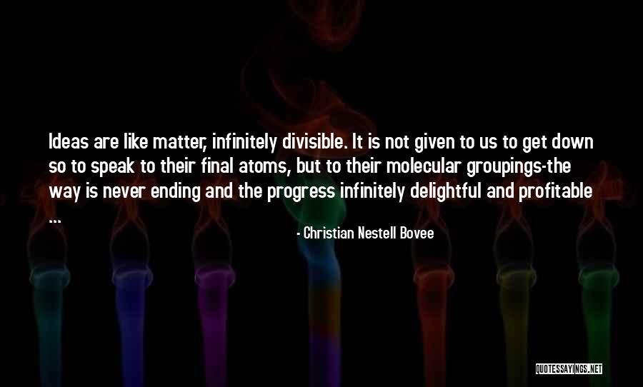 Divisible By 4 Quotes By Christian Nestell Bovee Divisible By 4 Quotes By Christian Nestell Bovee