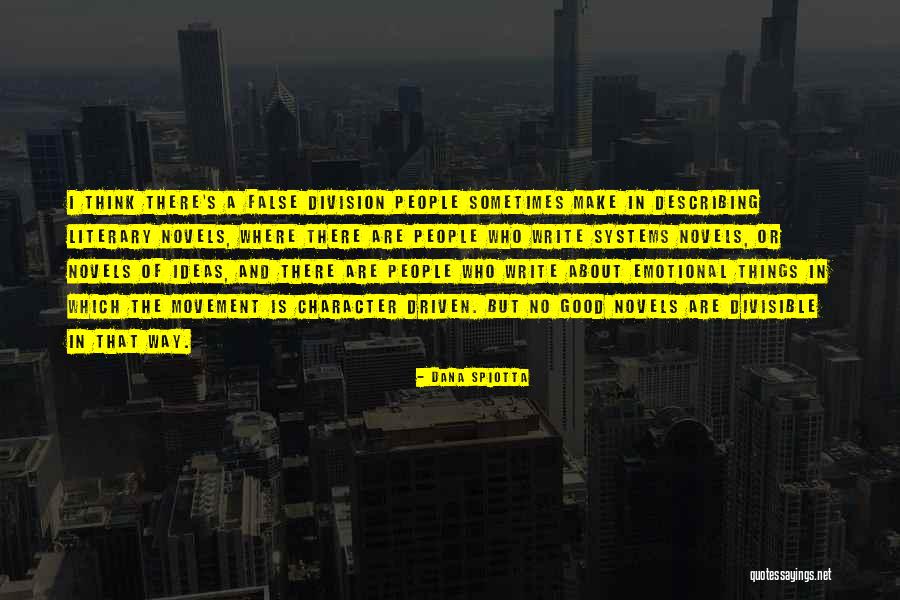 Divisible By 4 Quotes By Dana Spiotta Divisible By 4 Quotes By Dana Spiotta