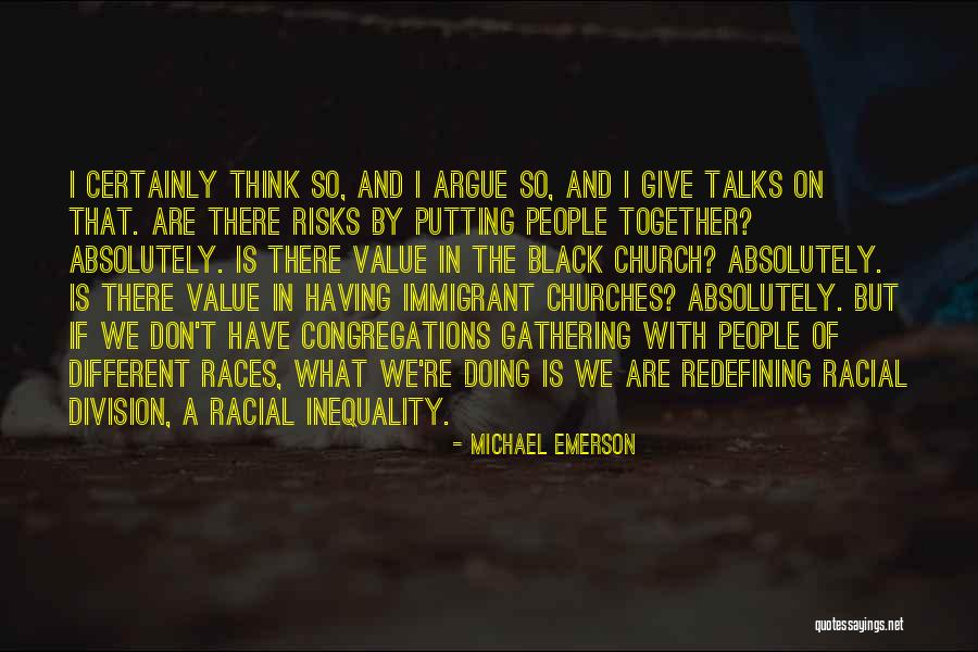 Division In The Church Quotes By Michael Emerson Division In The Church Quotes By Michael Emerson