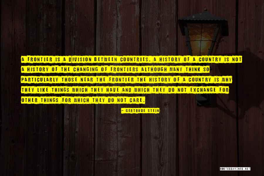 Division Of Country Quotes By Gertrude Stein Division Of Country Quotes By Gertrude Stein
