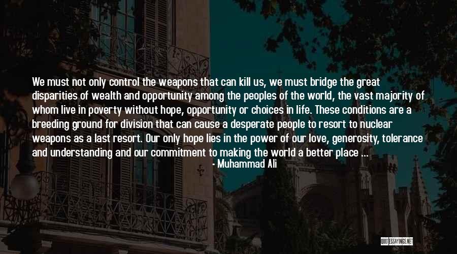 Division Of Wealth Quotes By Muhammad Ali Division Of Wealth Quotes By Muhammad Ali
