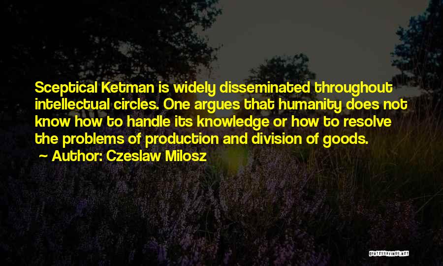 Division Quotes By Czeslaw Milosz