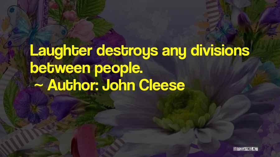 Division Quotes By John Cleese