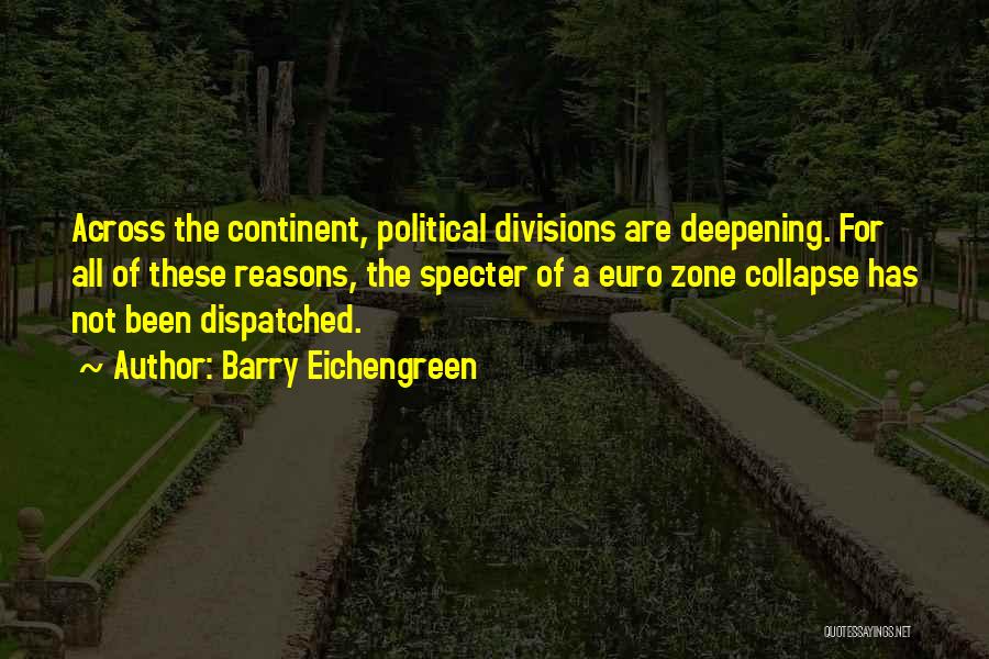 Divisions Quotes By Barry Eichengreen